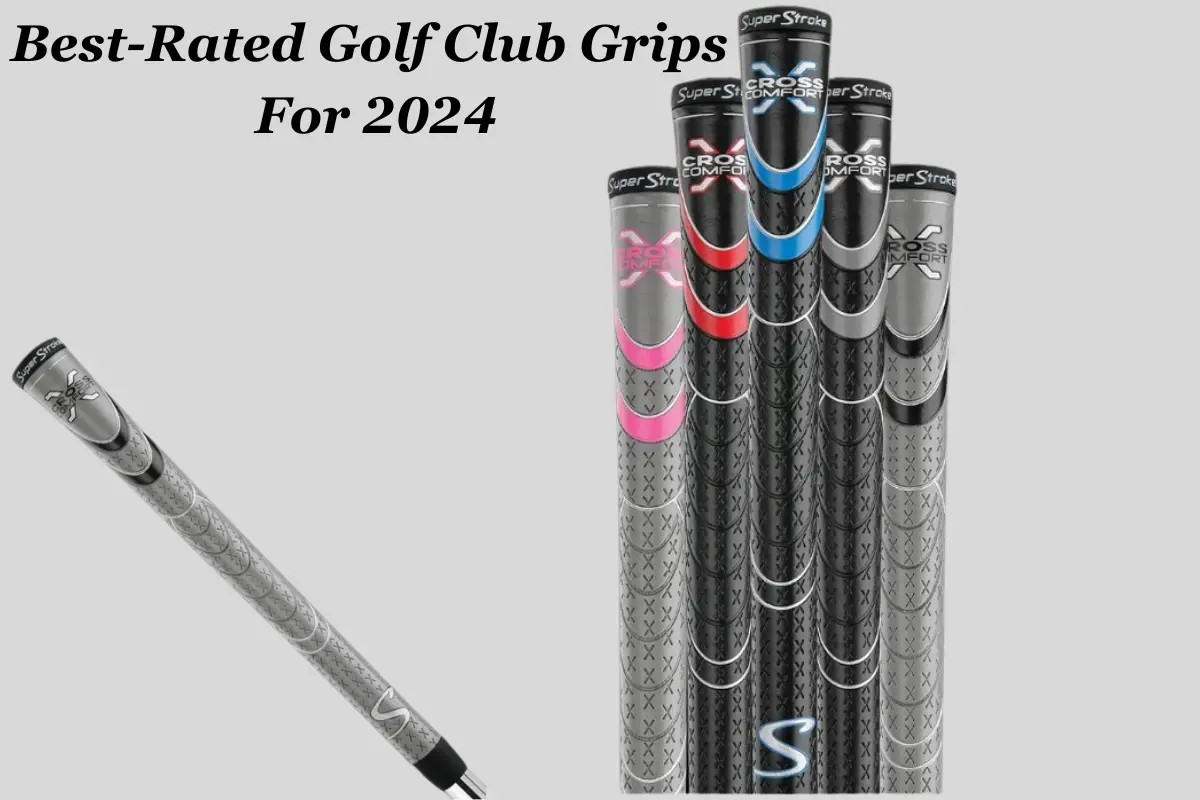 Best-Rated Golf Club Grips For 2024